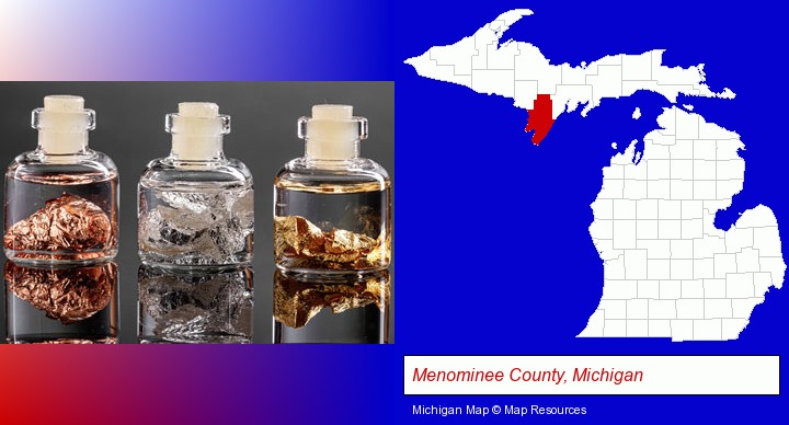 gold, silver, and copper nuggets; Menominee County, Michigan highlighted in red on a map