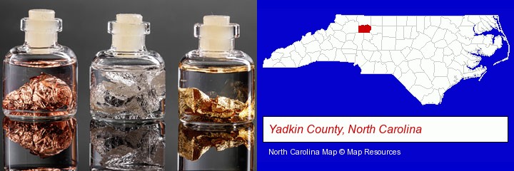 gold, silver, and copper nuggets; Yadkin County, North Carolina highlighted in red on a map