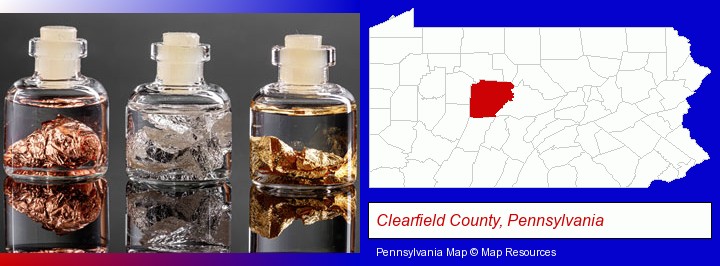 gold, silver, and copper nuggets; Clearfield County, Pennsylvania highlighted in red on a map