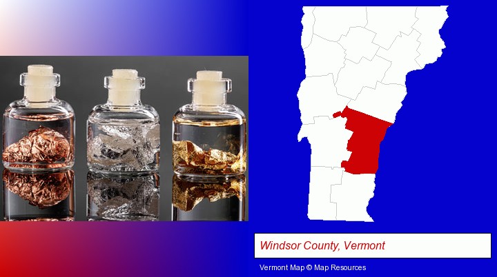 gold, silver, and copper nuggets; Windsor County, Vermont highlighted in red on a map